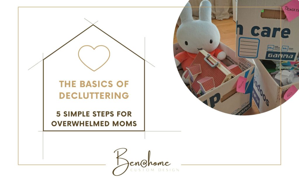 the basics of decluttering in 5 simple steps for overwhelmed moms